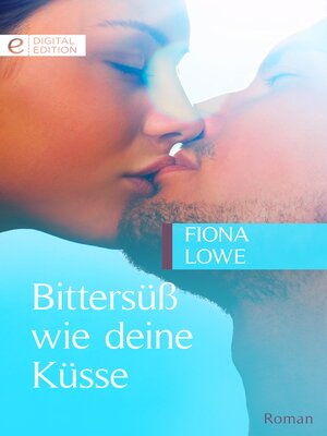 cover image of Bittersüß wie deine Küsse